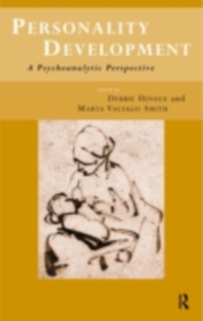 Personality Development : A Psychoanalytic Perspective, PDF eBook