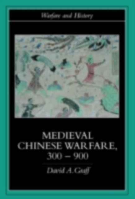 Medieval Chinese Warfare 300-900, PDF eBook