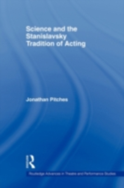 Science and the Stanislavsky Tradition of Acting, PDF eBook
