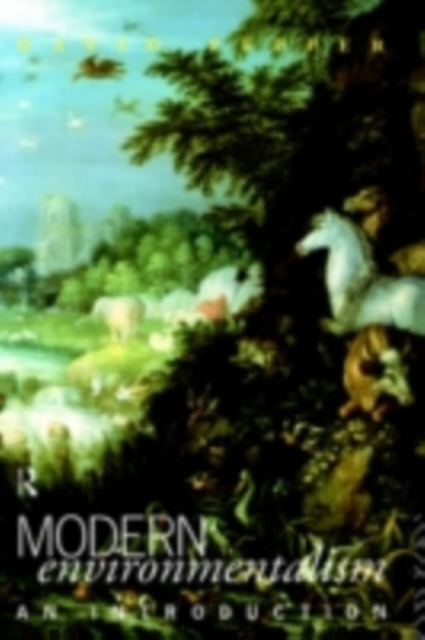 Modern Environmentalism : An Introduction, PDF eBook