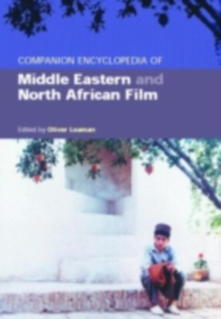 Companion Encyclopedia of Middle Eastern and North African Film, PDF eBook