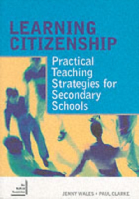 Learning Citizenship : Practical Teaching Strategies for Secondary Schools, PDF eBook
