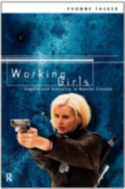Working Girls : Gender and Sexuality in Popular Cinema, PDF eBook
