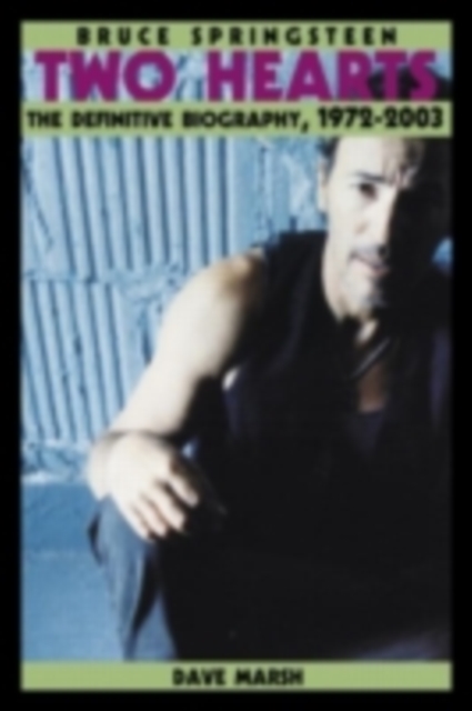 Bruce Springsteen : Two Hearts, the Story, PDF eBook