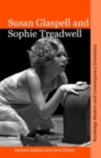 Susan Glaspell and Sophie Treadwell, PDF eBook