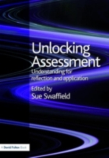 Unlocking Assessment : Understanding for Reflection and Application, PDF eBook