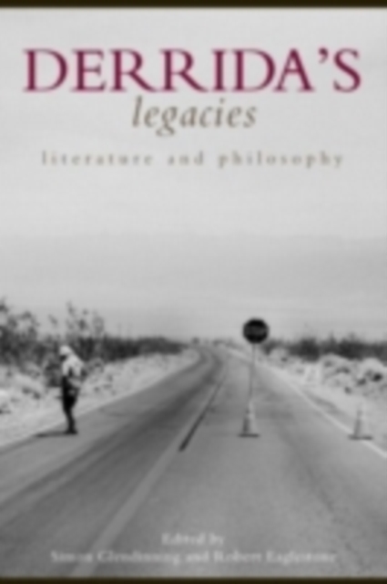 Derrida's Legacies : Literature and Philosophy, PDF eBook