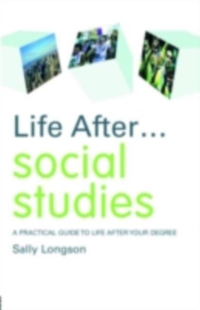 Life After... Social Studies : A Practical Guide to Life After Your Degree, PDF eBook