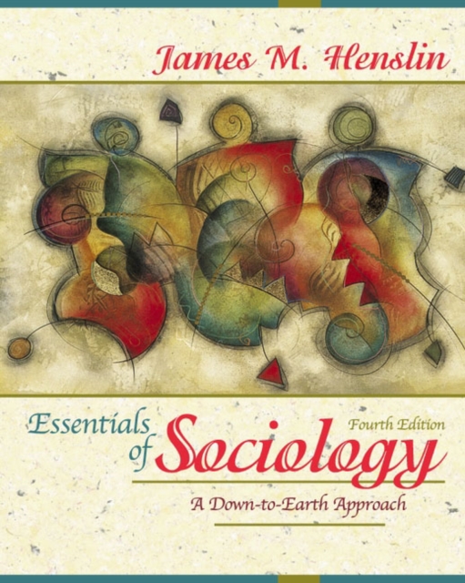 Essentials of Sociology : A down-to-Earth Approach, Paperback Book