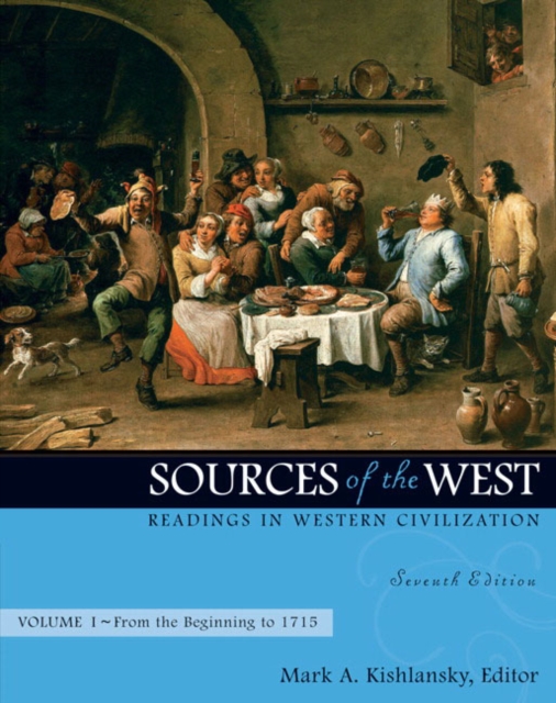 Sources of the West : Readings in Western Civilization From the Beginning to 1715 v. 1, Paperback Book