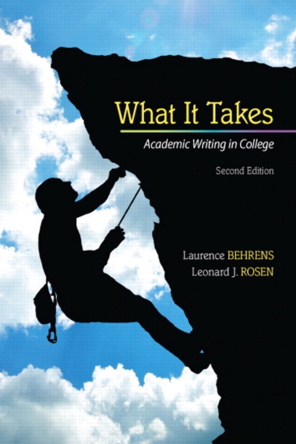 What it Takes : Academic Writing in College, Paperback / softback Book