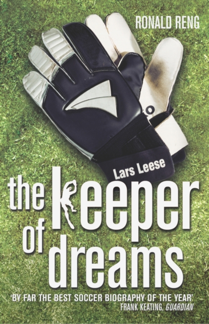 Keeper Of Dreams : One Man's Controversial Story of Life in the English Premiership, Paperback / softback Book