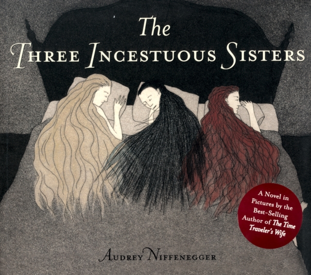 The Three Incestuous Sisters, Hardback Book