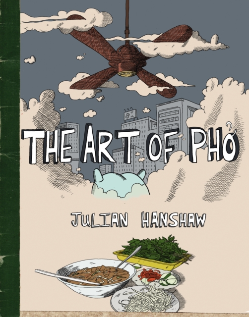 The Art of Pho, Hardback Book
