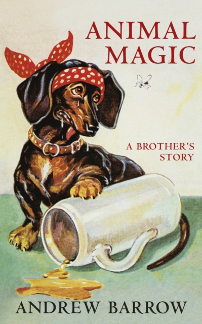 Animal Magic : A Brother's Story, Hardback Book