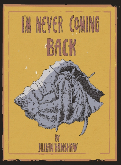 I'm Never Coming Back, Hardback Book