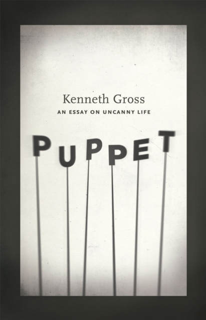 Puppet : An Essay on Uncanny Life, Paperback / softback Book