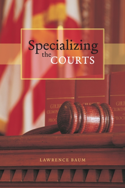 Specializing the Courts, PDF eBook