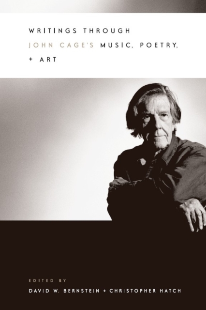 Writings through John Cage's Music, Poetry, and Art, Paperback / softback Book