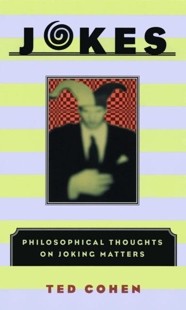 Jokes : Philosophical Thoughts on Joking Matters, PDF eBook