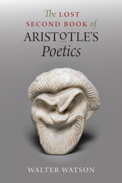The Lost Second Book of Aristotle's "Poetics", Paperback / softback Book
