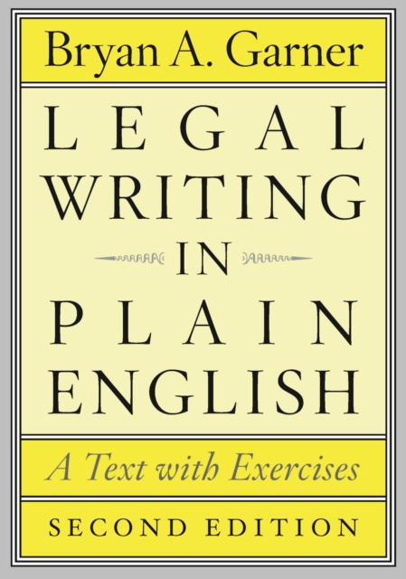 Legal Writing in Plain English, Second Edition : A Text with Exercises, Paperback / softback Book