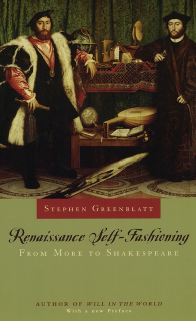 Renaissance Self-Fashioning : From More to Shakespeare, Paperback / softback Book