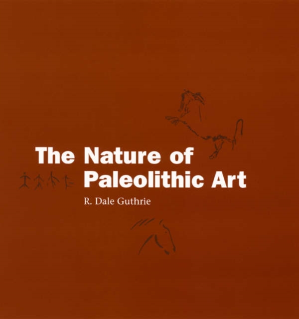The Nature of Paleolithic Art, Hardback Book