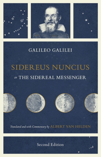 Sidereus Nuncius, or The Sidereal Messenger, Paperback / softback Book