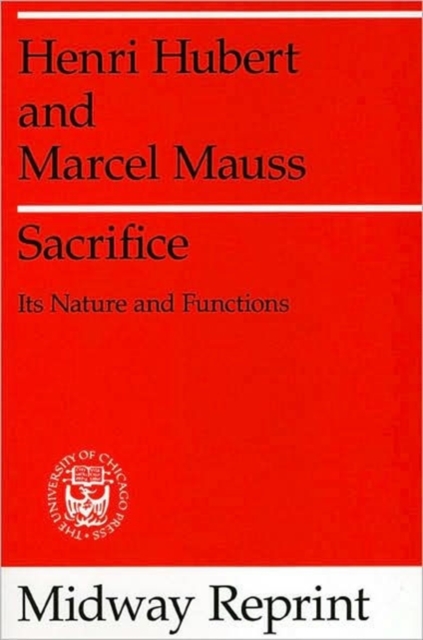 Sacrifice : Its Nature and Functions, Paperback Book