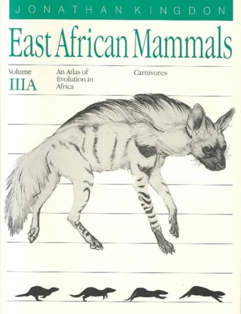 East African Mammals : An Atlas of Evolution in Africa v. 3A, Paperback / softback Book