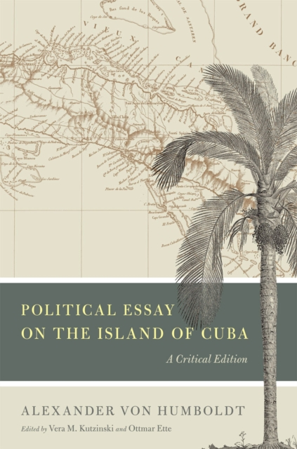 Political Essay on the Island of Cuba : A Critical Edition, Hardback Book