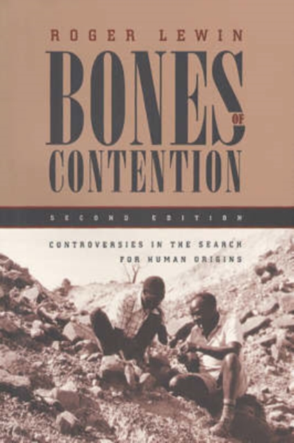 Bones of Contention : Controversies in the Search for Human Origins, Paperback / softback Book