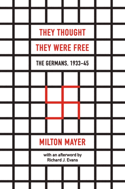 They Thought They Were Free – The Germans, 1933–45, Paperback / softback Book
