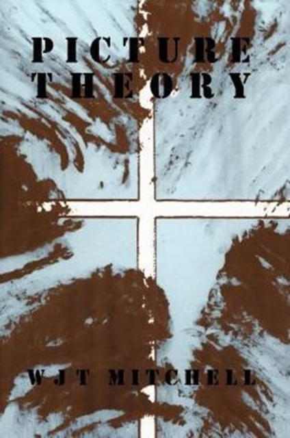 Picture Theory : Essays on Verbal and Visual Representation, Paperback / softback Book