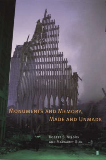 Monuments and Memory, Made and Unmade, Paperback / softback Book
