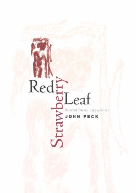 Red Strawberry Leaf : Selected Poems, 1994-2001, Paperback / softback Book