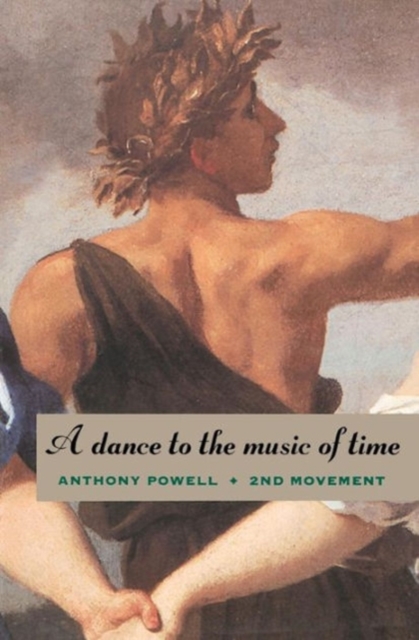 A Dance to the Music of Time : Second Movement, Paperback Book