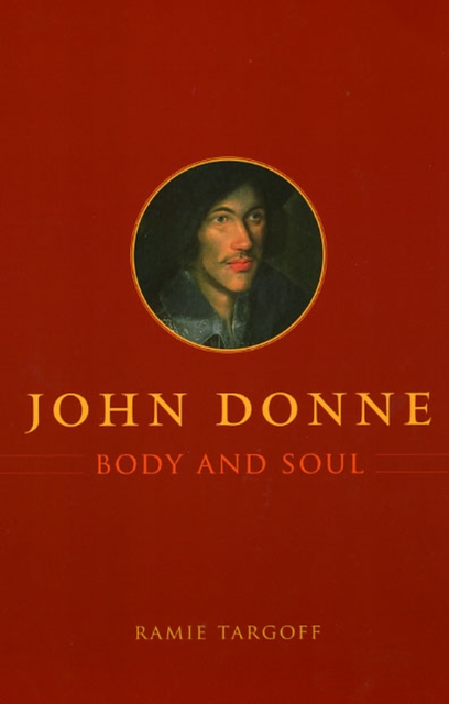 John Donne, Body and Soul, Paperback / softback Book