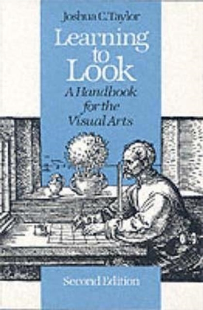 Learning to Look : A Handbook for the Visual Arts, Paperback / softback Book