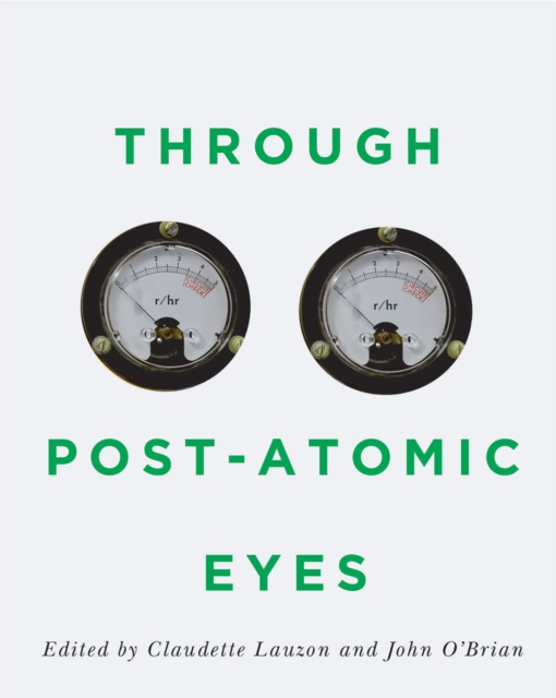 Through Post-Atomic Eyes, Hardback Book