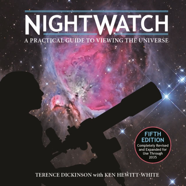 Nightwatch : A Practical Guide to Viewing the Universe, Hardback Book