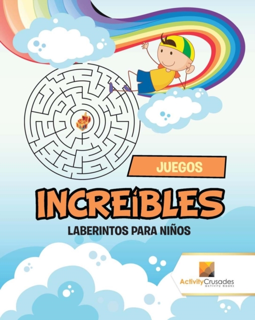 Juegos Increibles : Laberintos Para Ninos, Paperback / softback Book