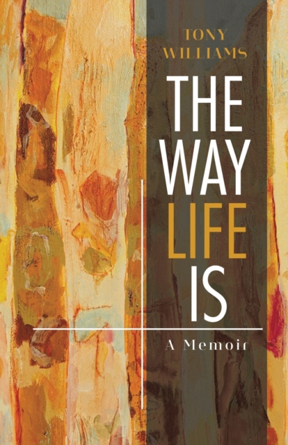 The Way Life Is : A Memoir, Paperback / softback Book