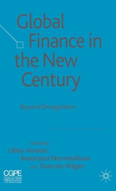 Global Finance in the New Century : Beyond Deregulation, Hardback Book