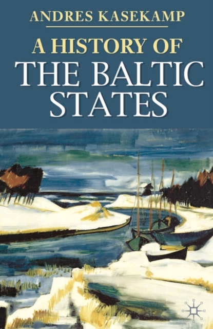 A History of the Baltic States, Paperback Book