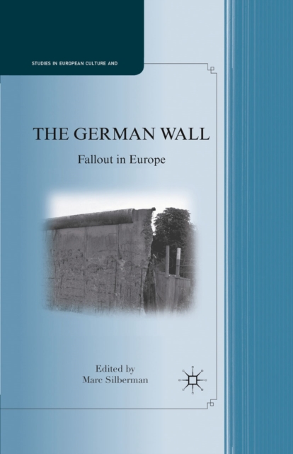 The German Wall : Fallout in Europe, PDF eBook