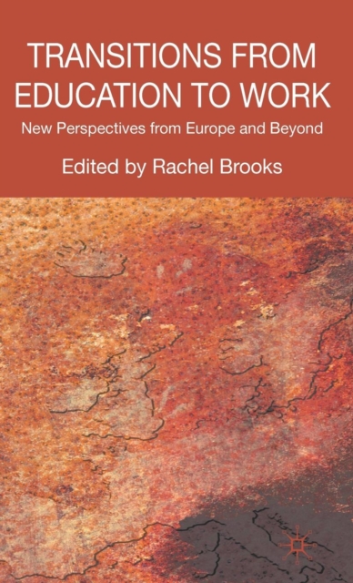 Transitions from Education to Work : New Perspectives from Europe and Beyond, Hardback Book