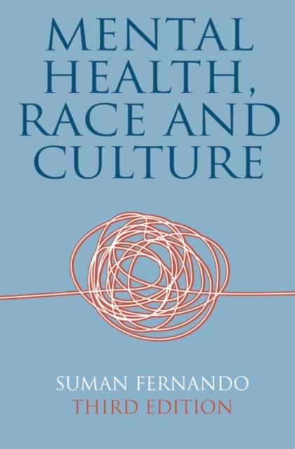 Mental Health, Race and Culture : Third Edition, Paperback / softback Book