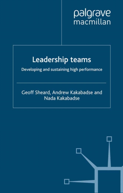 Leadership Teams : Developing and Sustaining High Performance, PDF eBook